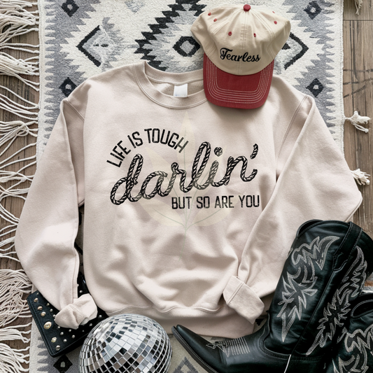 Life is tough darlin