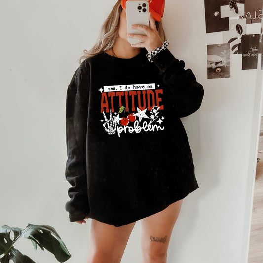 Yes I Do Have An Attitude Problem