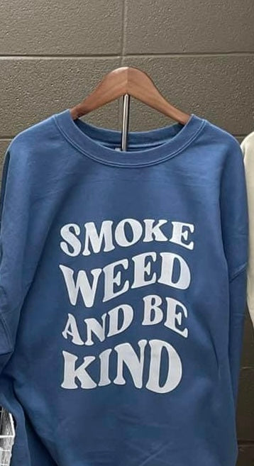 Smoke and Be Kind